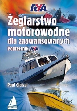 Żeglarstwo motorowodne dla zaawansowanych /Almapress