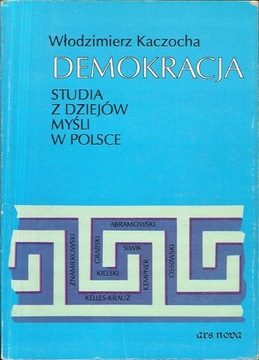 Demokracja Studia z dziejów myśli Włodzimierz Kaczocha
