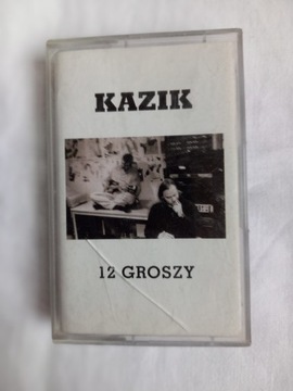 KAZIK 12 GROSZY - kaseta