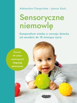 Sensoryczne niemowlę Książka rozwój dziecka zabawy