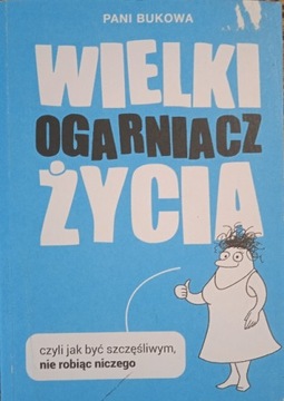 Wielki Ogarniacz Życia Pani Bukowa