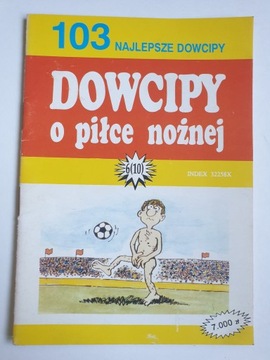 DOWCIPY O PIŁCE NOŻNEJ Szczepan Sadurski