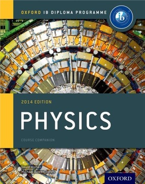 IB Course Companion: Physics 2014 Edition