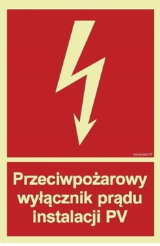 Przeciwpożarowy wyłącznik prądu instalacji PV 100x150 tabliczka świecąca