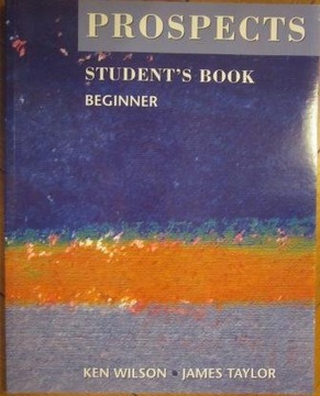 Prospects Student's Book Beginner, Wilson - Taylor
