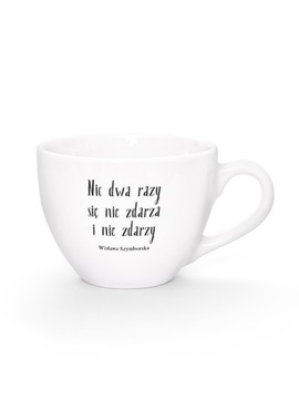 NIC DWA RAZY SIĘ NIE ZDARZA / kubek / 500 ml