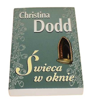 CHRISTINA DODD - Świeca w oknie