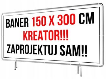 Baner Reklamowy 300x150cm -Kreator Zaprojektuj SAM