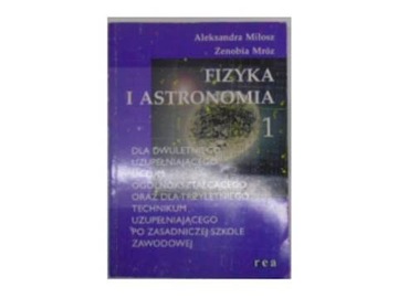 Fizyka i astronomia 1 podręcznik - Miłosz