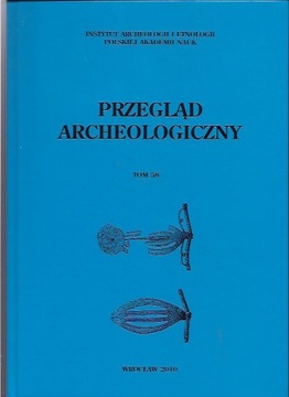 Przegląd Archeologiczny 58 / 2010