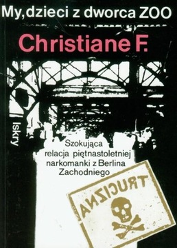 MY DZIECI Z DWORCA ZOO Christiane Felscherinow