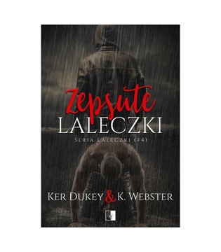 Zepsute laleczki, Ker Dukey, K. Webster NSZ