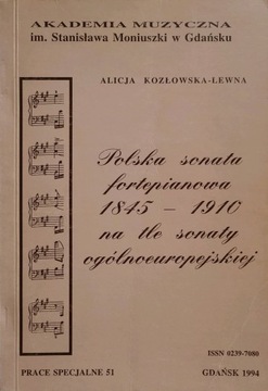 Polska sonata fortepianowa 1845 - 1910 Kozłowska