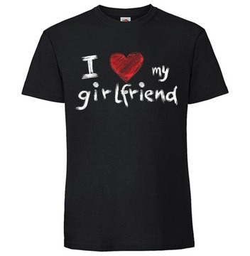 I LOVE MY GIRLFRIEND koszulka męska śmieszny prezent dla chłopaka t-shirt