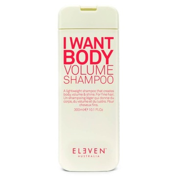 ELEVEN I Want Body Volume szampon dodający objętości 300 ml