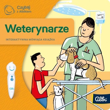 CZYTAJ Z ALBIKIEM ZAWODY WETERYNARZE KSIĄŻKA ALBI