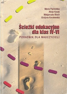 Ścieżki edukacyjne dla klas IV-VI, Pacholska Maria