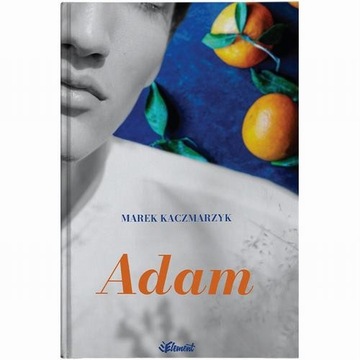 Adam - Marek Kaczmarzyk | Ebook