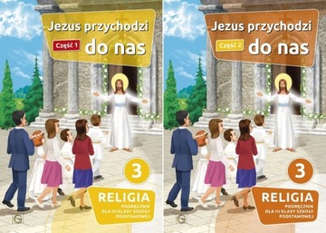 JEZUS PRZYCHODZI DO NAS 1+ 2 Podr. Kl.3. Gaudium//