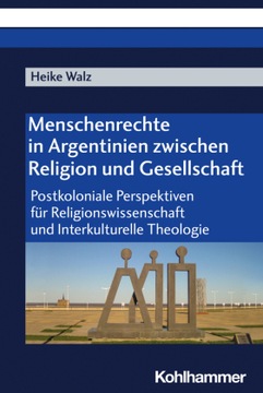 Menschenrechte in Argentinien zwischen Religion und Gesellschaft: Postkolon