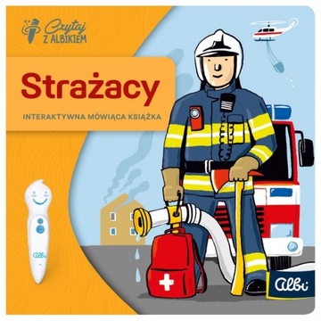 CZYTAJ Z ALBIKIEM ZAWODY STRAŻACY KSIĄŻKA ALBI 5+