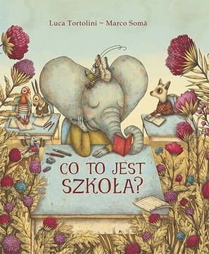 Co to jest szkoła? Tortolini Soma Tu się czyta