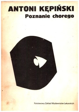 Poznanie chorego Antoni Kępiński