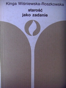 Starość jako zadanie Wiśniewska Roszkowska
