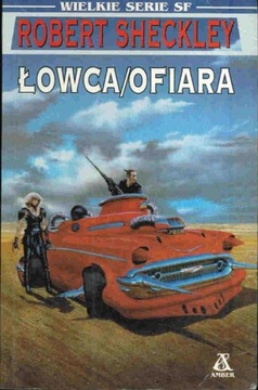 Robert Sheckley - ŁOWCA / OFIARA (Amber Wydanie I)