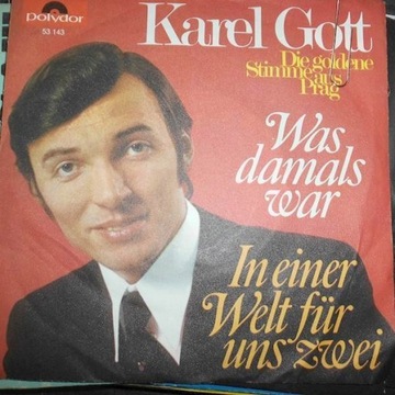 Was Damals War / In Einer Welt Für - Karel Gott