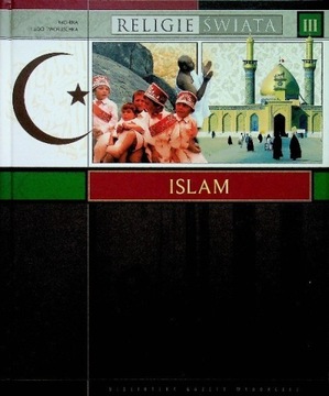 Religie świata Tom 3 Islam