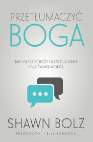 Przetłumaczyć Boga - Shawn Bolz