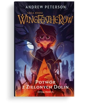 Potwór z Zielonych Dolin - SRW Tom 3 - A. Peterson