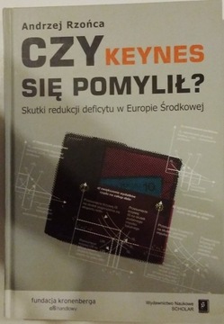 Czy Keynes się pomylił ? Andrzej Rzońca