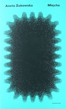 MIĘCHO - Aneta Żukowska [KSIĄŻKA]