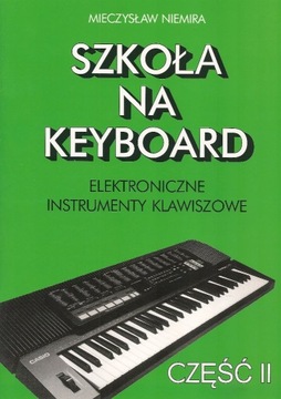 SZKOŁA NA KEYBOARD cz.2 MIECZYSŁAW NIEMIRA