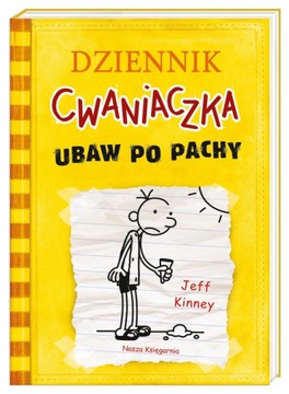 Dziennik Cwaniaczka Ubaw po pachy - Jeff Kinney