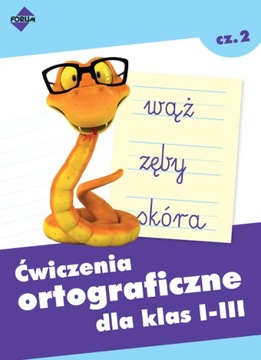 Ćwiczenia ortograficzne dla klas I-III, cz.2