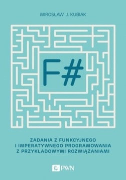 F#. Zadania z funkcyjnego i imperatywnego programo