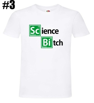 Science Bitch , Breaking Bad ,Koszulka