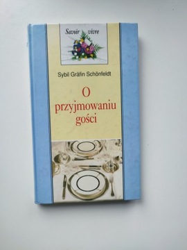 O przyjmowaniu gości Sybil Grafin Schonfeldt