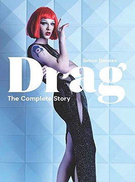 Drag: The Complete Story Doonan Simon