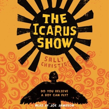 Icarus Show, The - Christie, Sally AUDIOBOOK