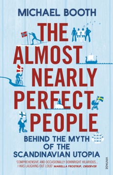 The Almost Nearly Perfect People: Behind the Myth