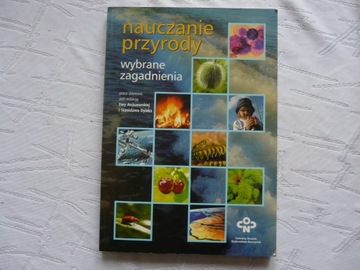 NAUCZANIE PRZYRODY WYBRANE ZAGADNIENIA