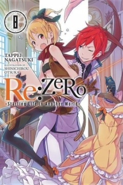 re:Zero Starting Life in Another World, Vol. 8 (li