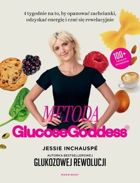 Metoda Glucose Goddess Jessie Inchauspé
