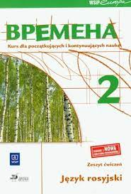 Wremiena 2 kurs dla początkujących i kontynuujących naukę język ros. ćw.