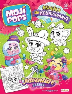 Moji Pops. Książka do kolorowania. seria Adventure + 3 figurki Opracowanie