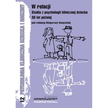 W RELACJI STUDIA Z PSYCHOLOGII KLINICZNEJ DZIECKA